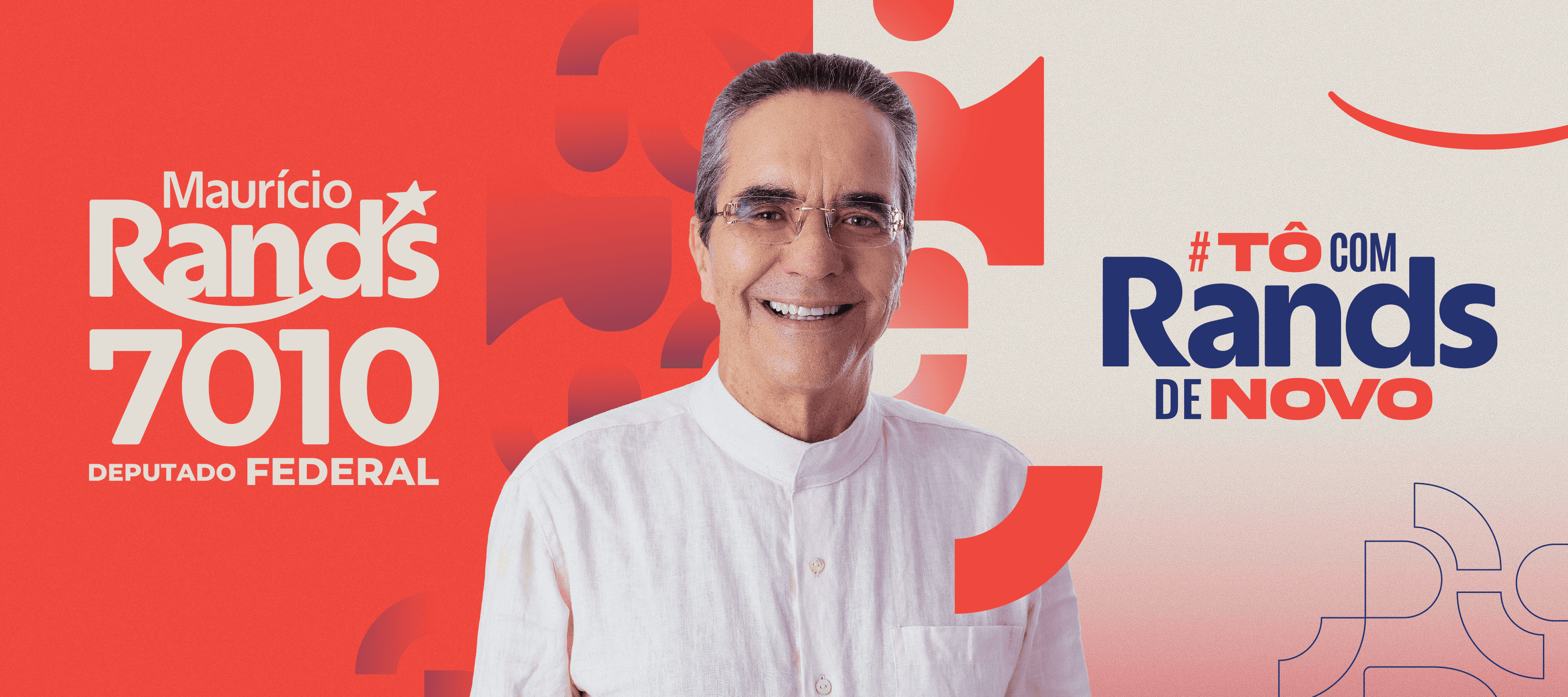 Peça de campanha com Maurício Rands, número 7010 e slogan #Tô com Rands de novo